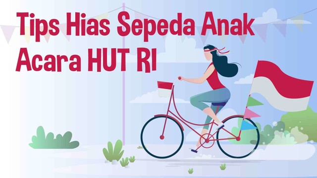 Streaming Tips Hias  Sepeda  Anak Acara HUT  RI  Vidio com