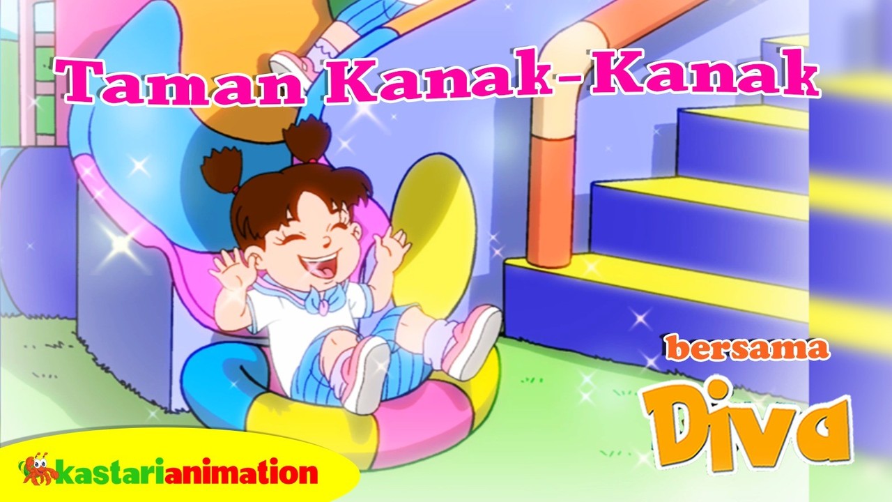 Streaming Taman Kanak Kanak Lagu Anak Indonesia Bersama Diva Kastari Animation Vidio Com
