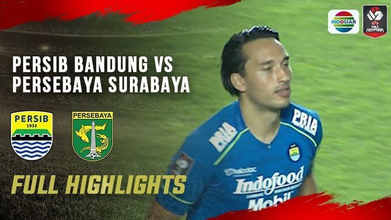 Streaming Persib Bandung Full Highlights Persib Bandung Vs Persebaya Surabaya Piala Menpora 2021 Vidio