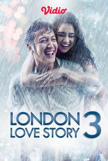 Streaming London Love Story 3 (2018) - Vidio.com