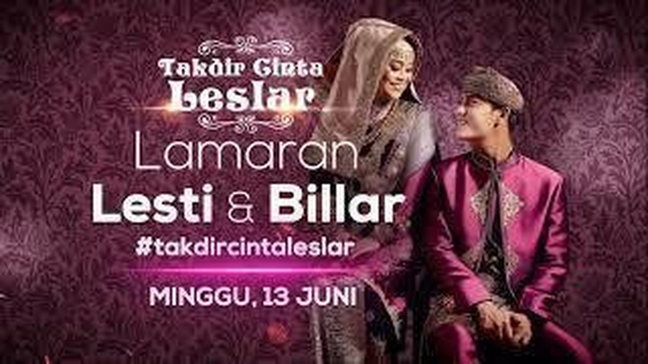 Streaming Jadilah Saksi Takdir Cinta Leslar Lamaran Lesti Dan Billar Minggu 13 Juni 2021 Live Eksklusif Vidio