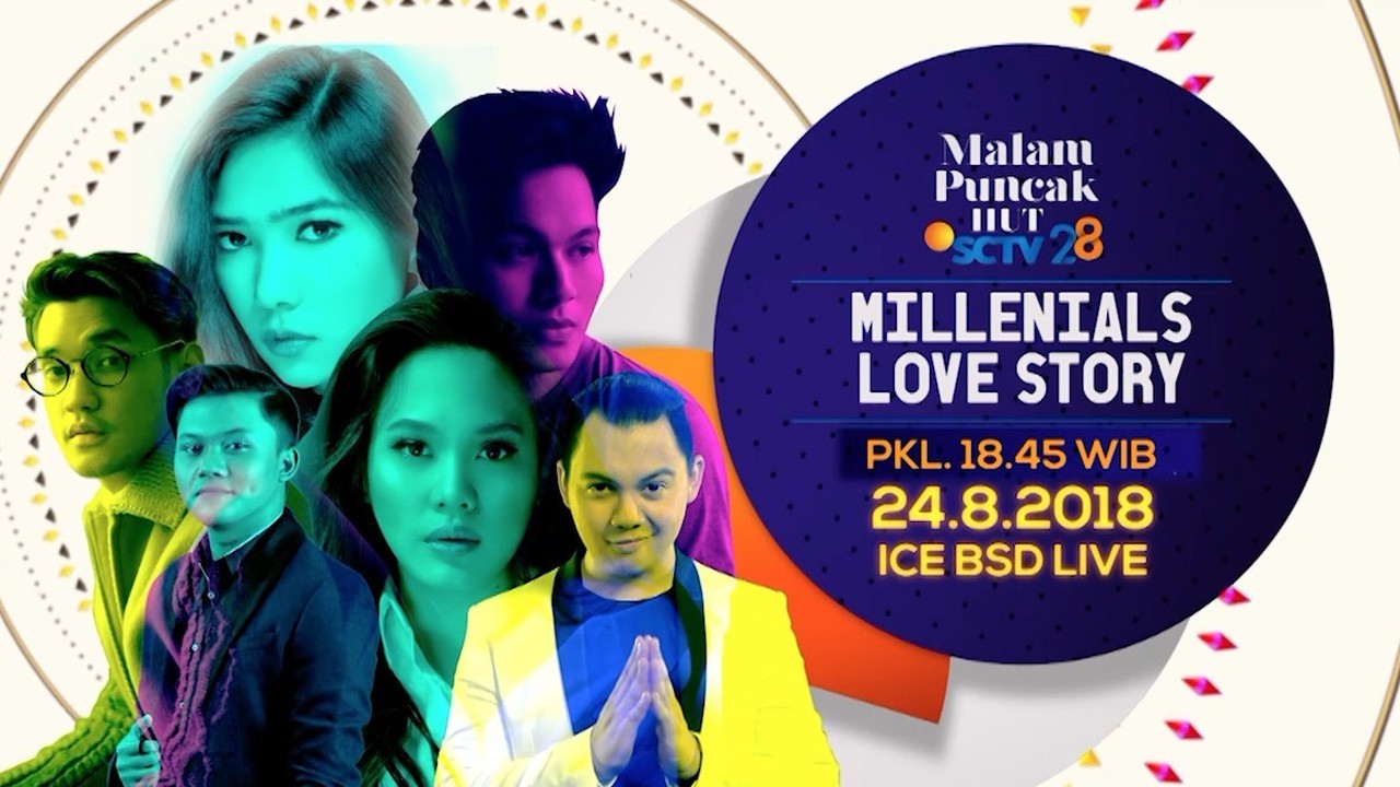 Streaming Millenial Love Story di Malam Puncak HUT SCTV 28 ...