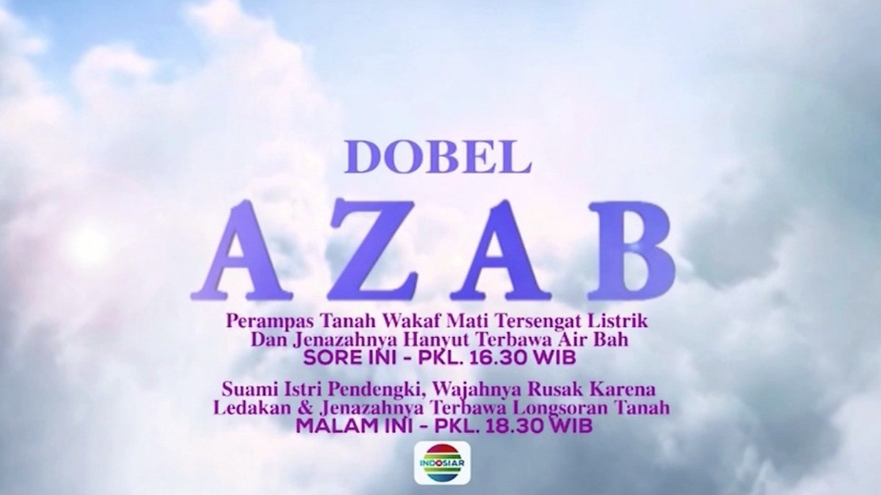 Streaming Hati-Hati dengan Azab! Saksikan Dobel Azab Hari ...