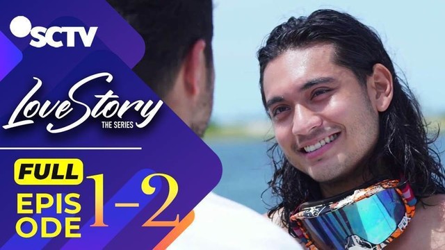 Streaming Love Story The Series Love Story The Series Episode 01 Dan 02 Part 1 2 Vidio