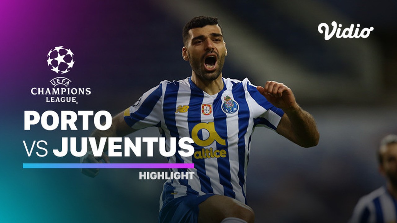 Streaming Highlight - Porto vs Juventus I UEFA Champions ...