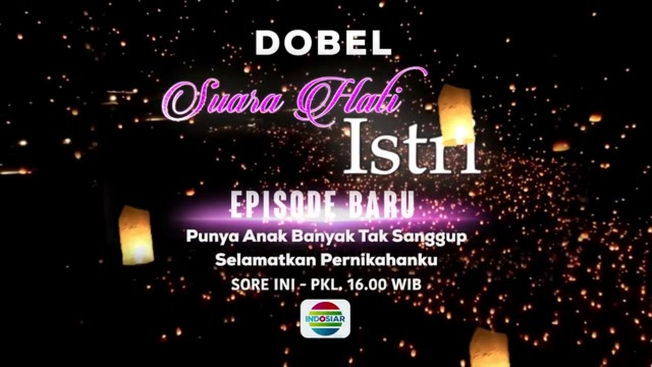 Streaming Saksikan Suara Hati Istri Episode Baru Hari Ini ...