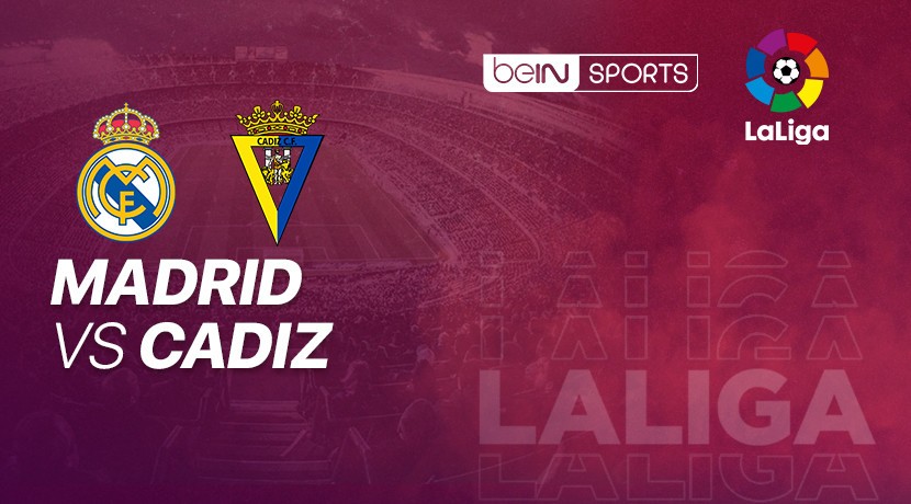 Live Streaming Real Madrid Vs Cadiz La Liga Vidio Com