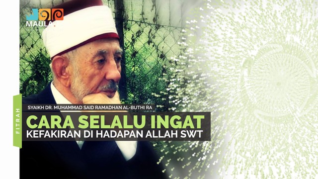 Streaming Cara Selalu Ingat Kefakiran Di Hadapan Allah Swt Vidio Com
