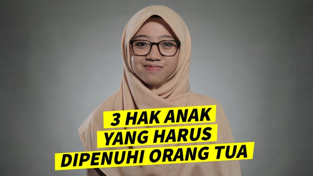 Tiga Hak  Anak yang  Wajib Dipenuhi  Orang Tua Harakah 