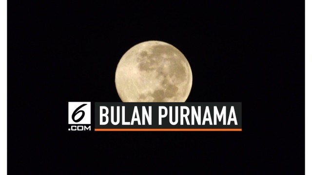 Fenomena Bulan Purnama Langka Muncul Malam Ini