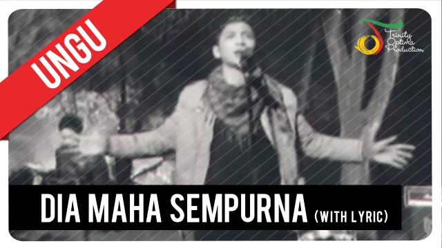 Streaming Ungu Dia Maha Sempurna With Lyric Vc Trinity Vidio Com