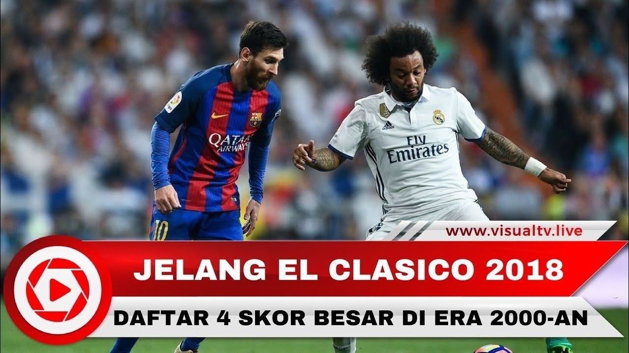 Streaming Kumpulan Drama El Clasico Dengan Skor Besar Vidiocom