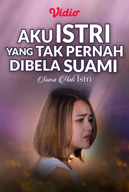 Streaming Aku Istri Yang Tak Pernah Dibela Suami 2020 Vidio 