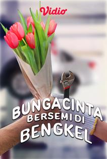 Streaming Bunga  Cinta  Bersemi  Di  Bengkel  Sub Indo Vidio com