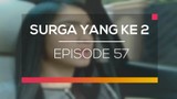 Streaming Surga Yang Ke 2 Surga Yang Ke 2 Episode 56 Vidio