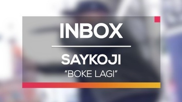 Saykoji Boke Lagi Live On Inbox Vidio Com