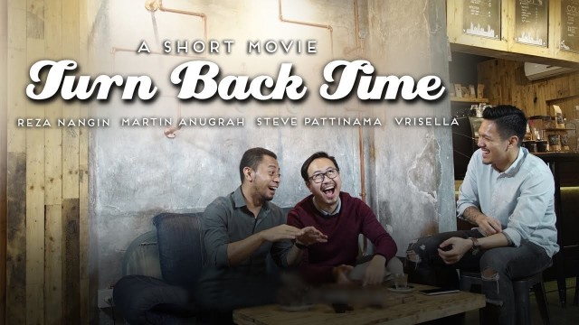 PERSAHABATAN KITA - TURN BACK TIME (SHORT MOVIE) - Vidio.com