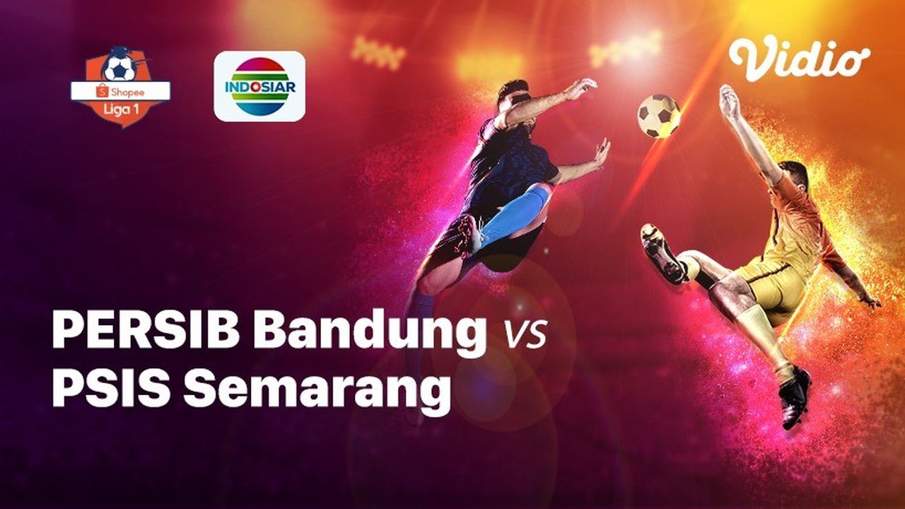 Streaming Full Match - Persib Bandung vs PSIS Semarang | Shopee Liga 1