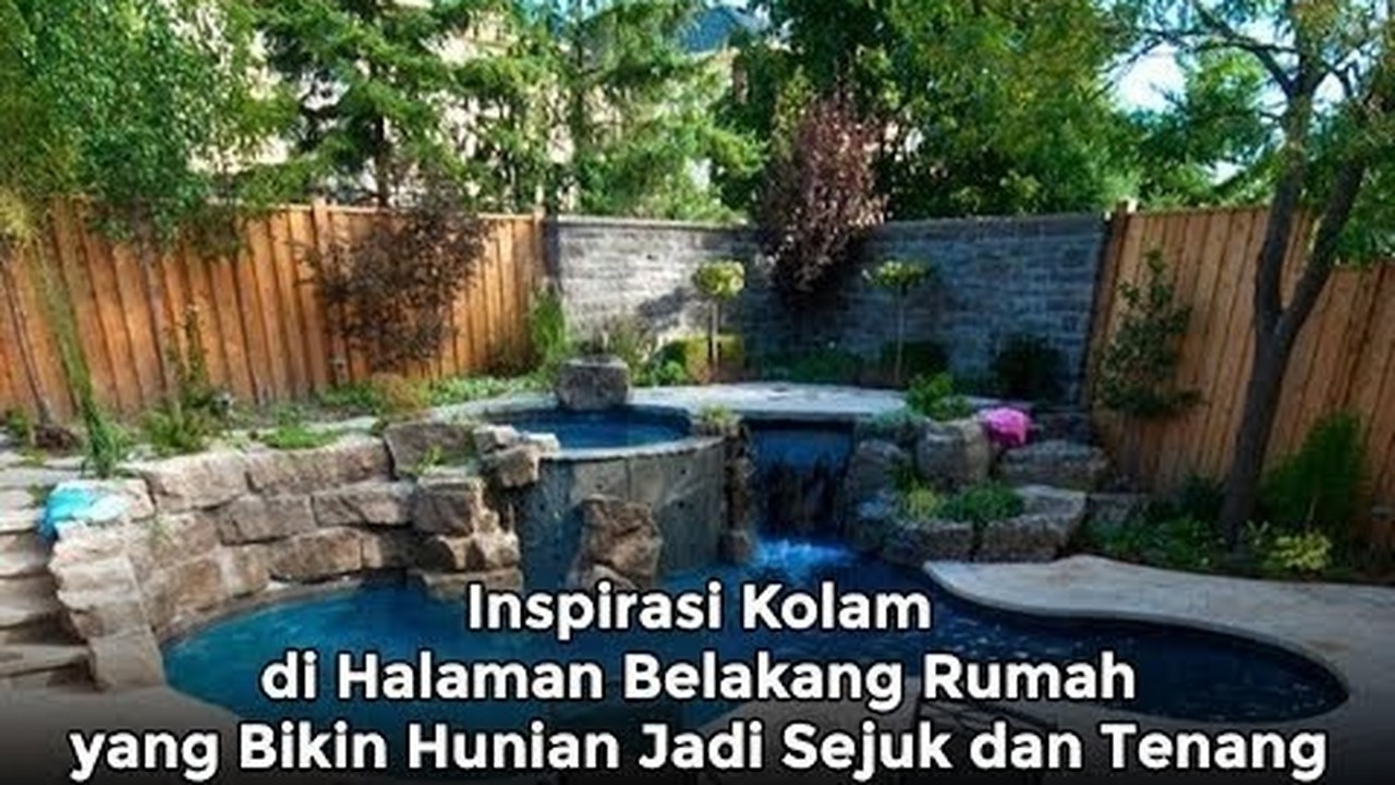 Streaming Inspirasi Kolam di Halaman Belakang Rumah yang ...