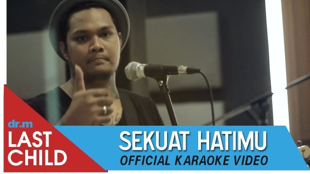 Streaming Last Child Karaoke Sekuat Hatimu Vidio Com