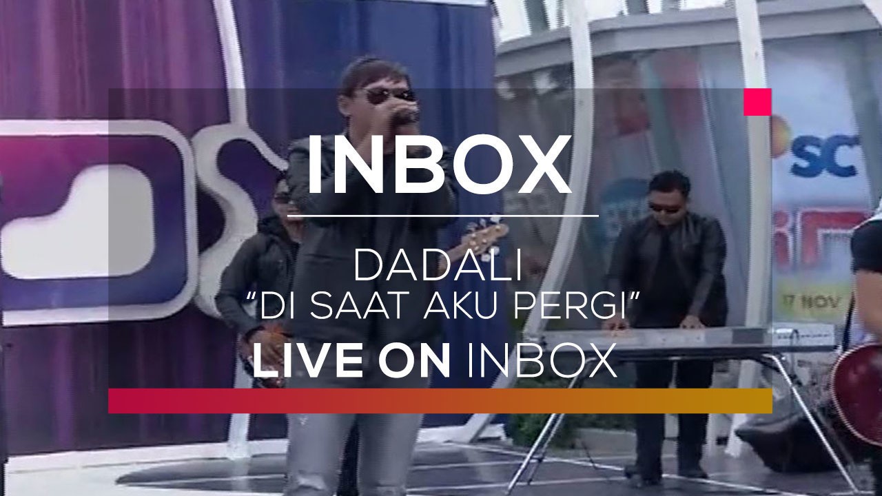 Streaming Dadali Disaat Aku Pergi Live On Inbox Vidio Com Untuk mendengarkan lagu dari artis dan musisi ascada musik lainnya, klik di sini. dadali disaat aku pergi live on inbox