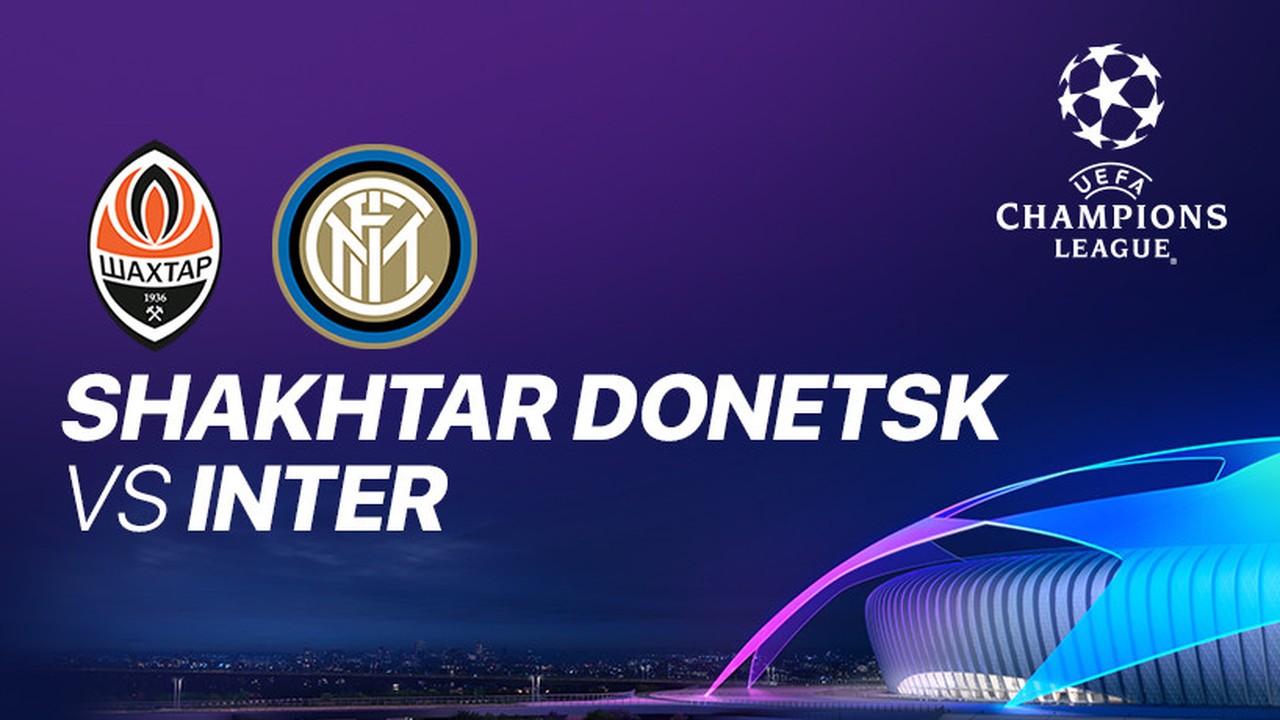 Streaming Full Match - Shakhtar Donetsk VS Internazionale Milan I UEFA Champions League 2020 ...