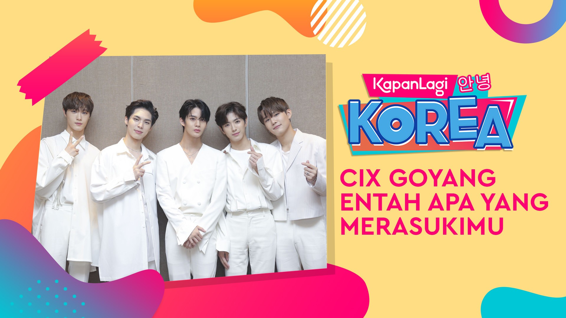 Streaming Kocaknya Cix Tirukan Goyang Entah Apa Yang Merasukimu Vidio Com