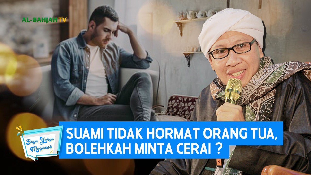 Streaming Suami Tidak Hormat Orang Tua  Bolehkah Minta 