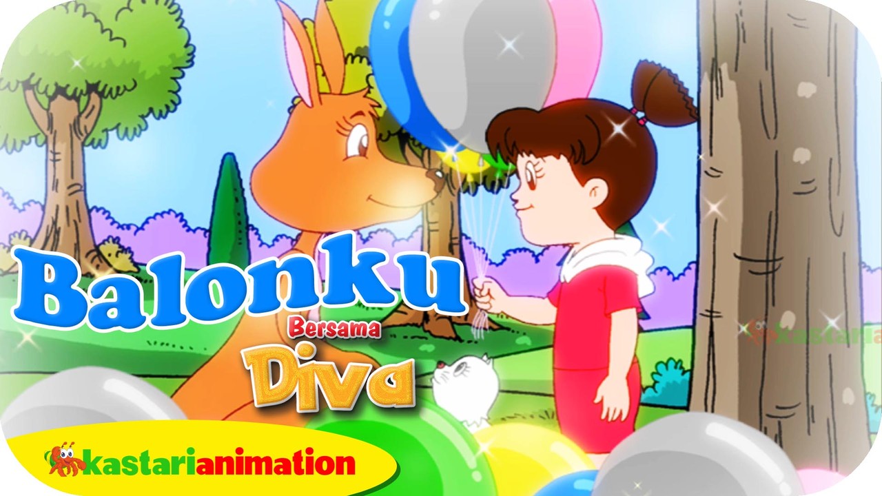 Streaming Kastari Animation - Balonku | Lagu Anak Indonesia bersama