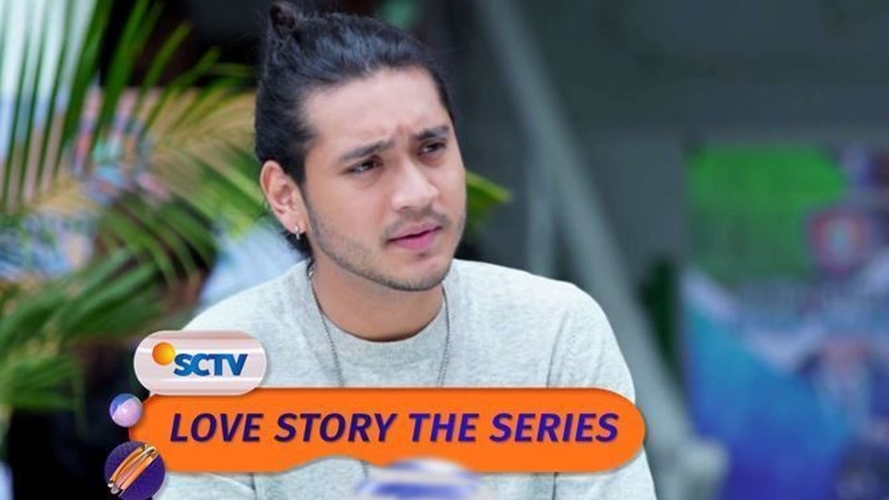 Streaming Love Story The Series Love Story The Series Episode 57 Part 1 2 Vidio