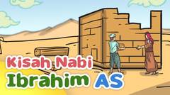 Kisah Nabi Ibrahim AS Membangun Kakbah di Mekkah - Kartun Anak Muslim