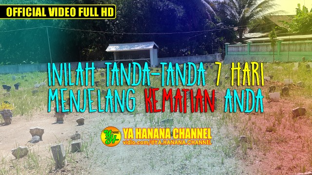 Inilah Tanda-tanda 7 Hari Menjelang Kematian Anda ...