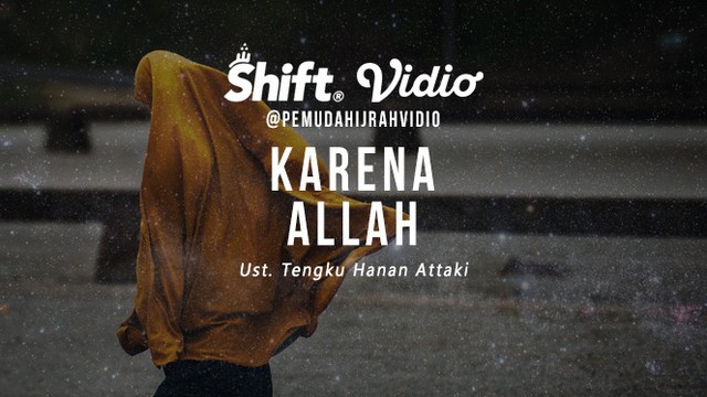 Streaming Shift Ust Hanan Attaki Karena Allah Vidio Com