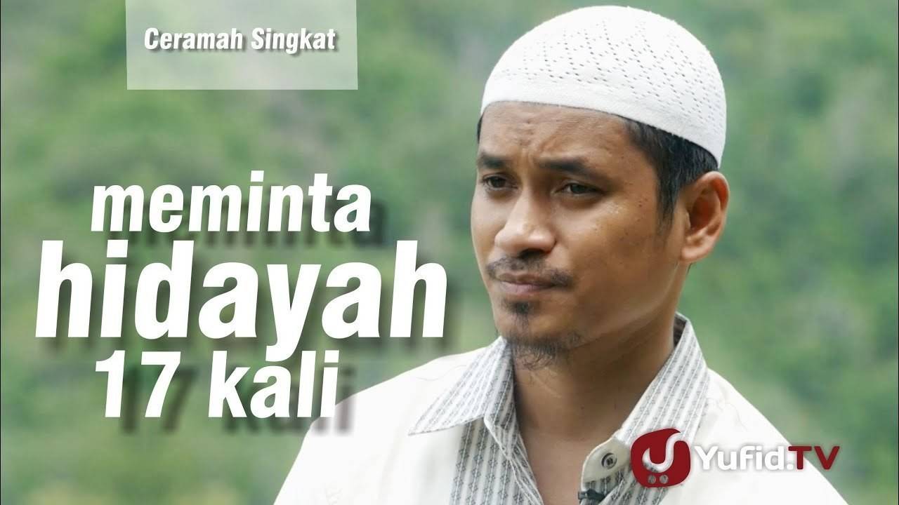 Streaming Ceramah Singkat Meminta Hidayah 17 Kali  