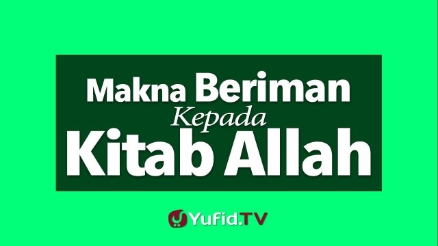 Streaming Aqidah Untuk Pemula Makna Beriman Kepada Kitab Allah Vidio