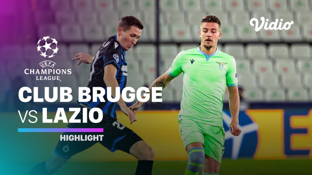 Streaming Highlight - Club Brugge VS Lazio I UEFA Champions League 2020/2021 - Vidio.com