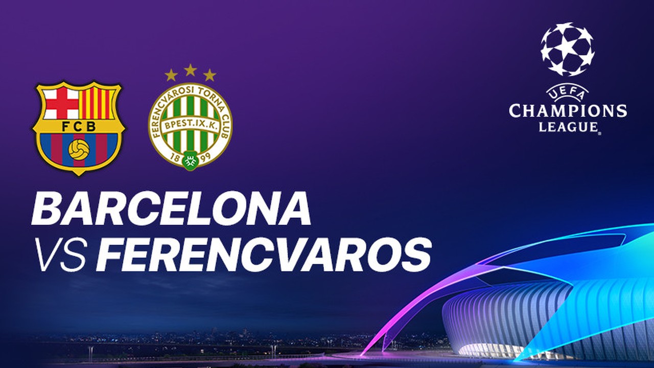 Streaming Penyisihan Grup G | Liga Champions 2020/2021 - Full Match - Barcelona VS Ferencvaros I ...