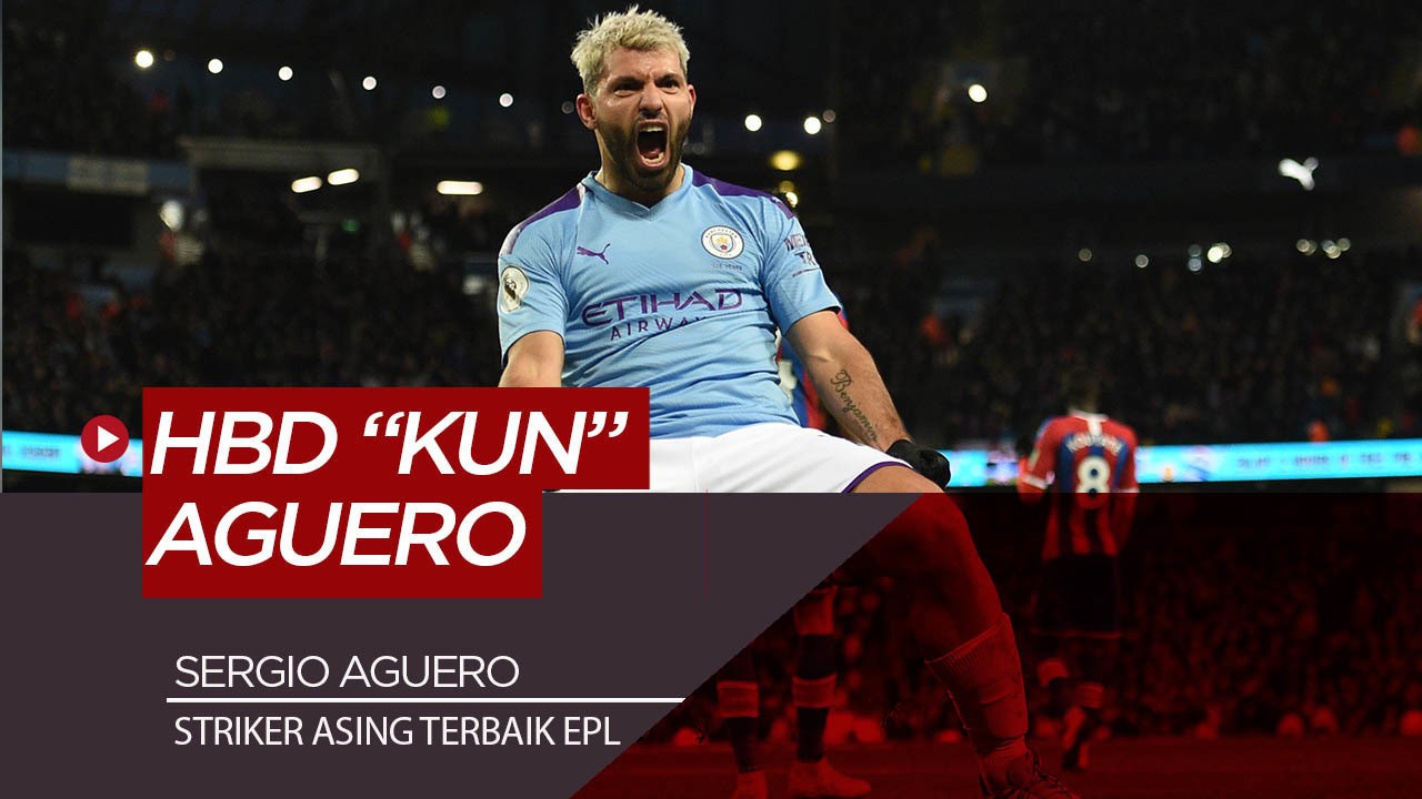 Streaming Selamat Ulang Tahun Sergio Aguero, Striker Asing ...