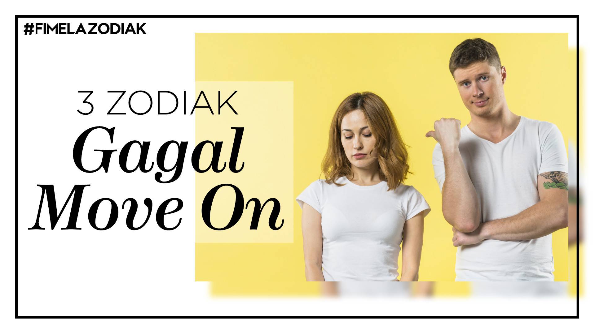 Enggak Bisa Pindah Ke Lain Hati 3 Zodiak Ini Gagal Move On Vidio