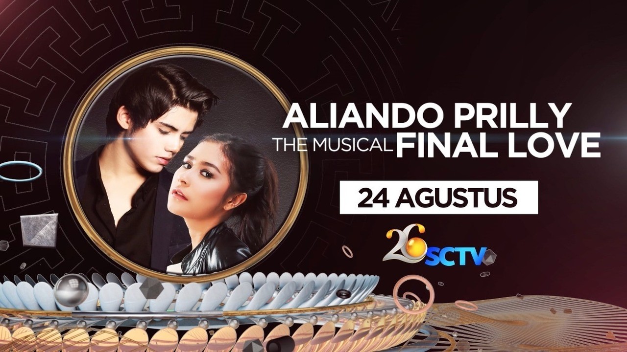 Streaming Nantikan Aliando Prilly The Musical Final Love ...