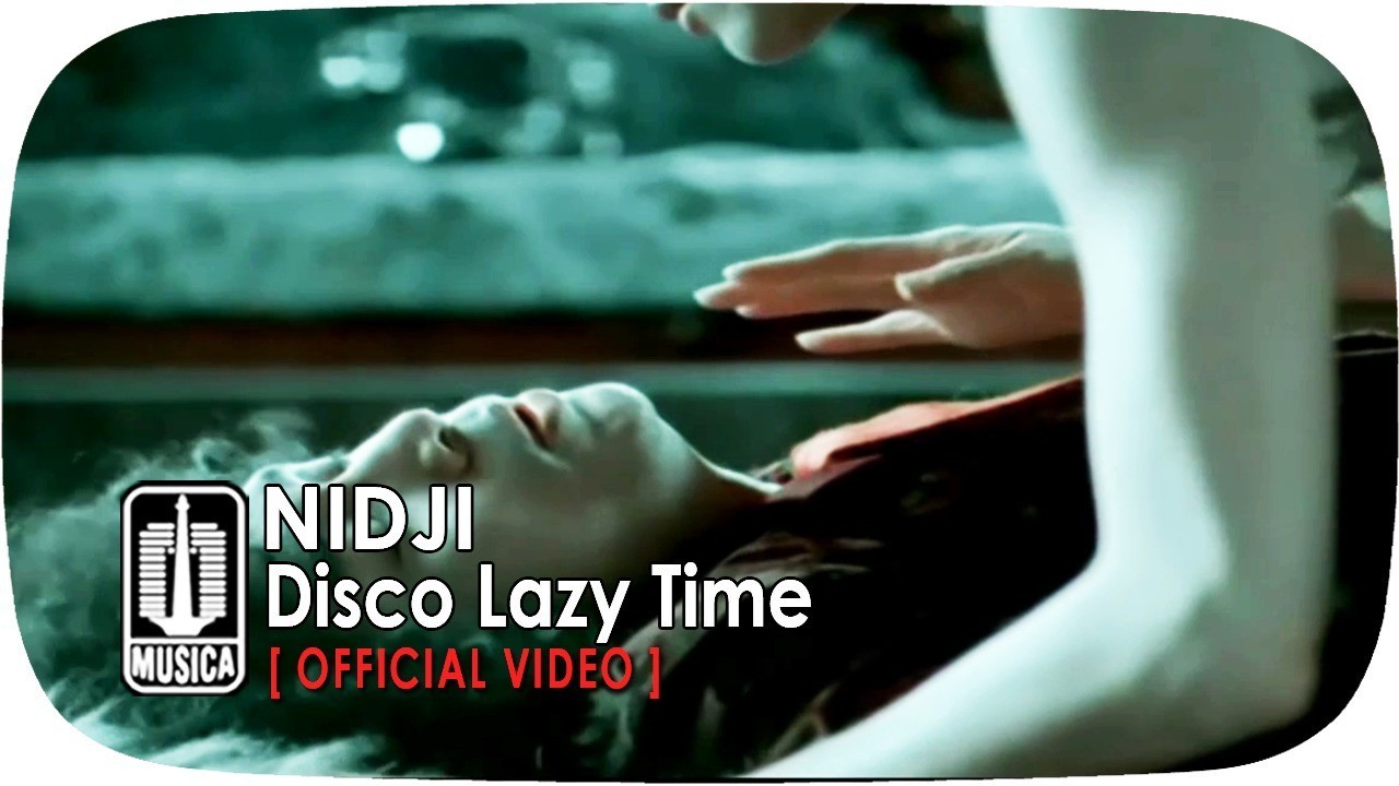 Streaming Essential Nidji Nidji Disco Lazy Time Official Video Vidio Com