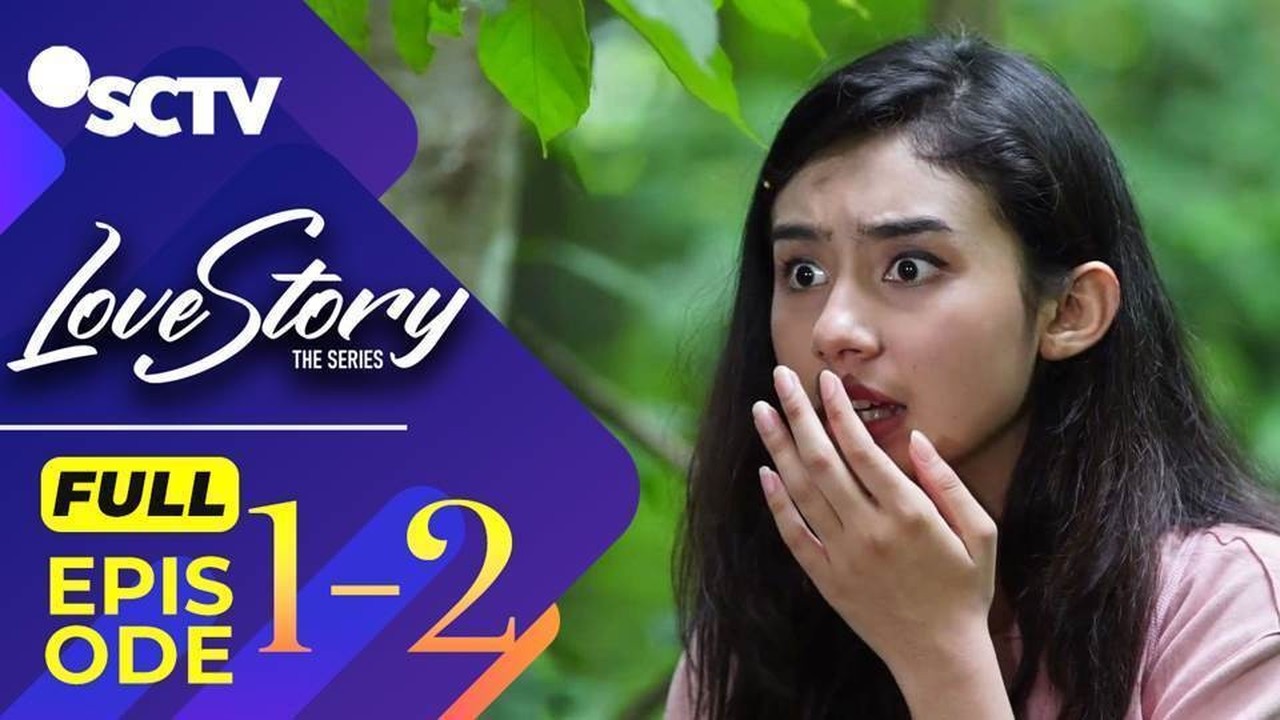 Streaming Love Story The Series Love Story The Series Episode 01 Dan 02 Part 2 2 Vidio
