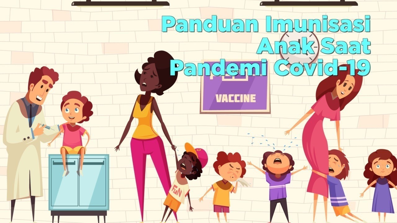 Streaming Panduan Imunisasi Anak Saat Pandemi Covid 19 Vidio