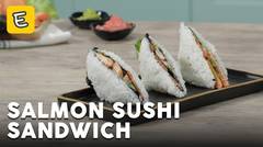 Resep Salmon Sushi Sandwich