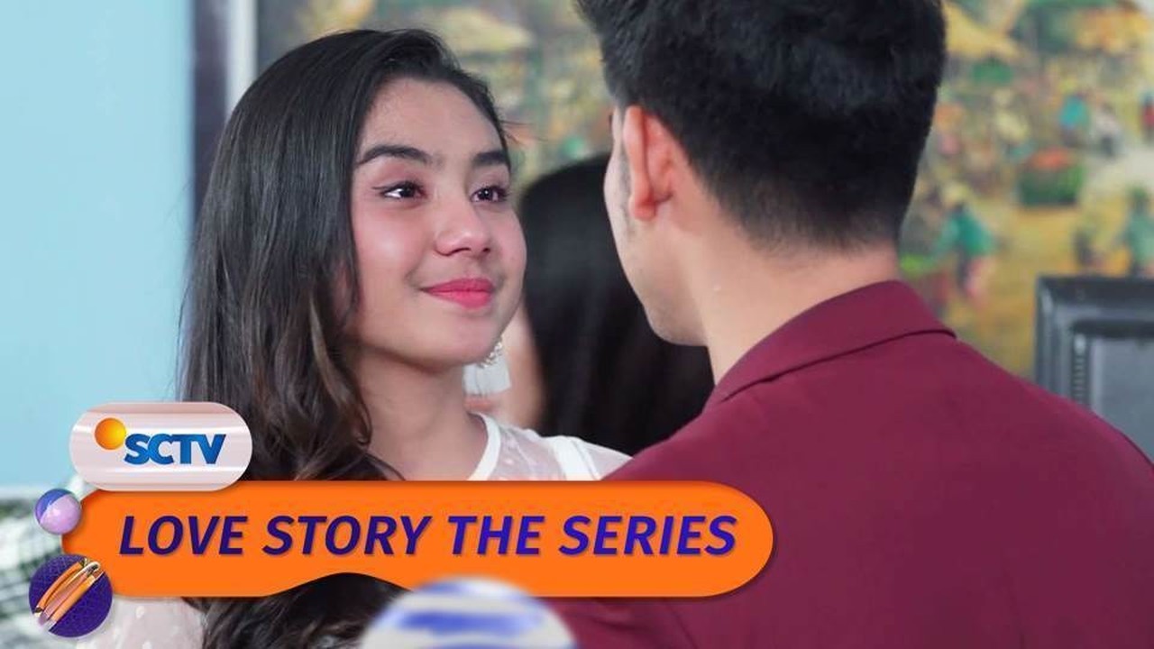 Streaming Love Story The Series - Episode 113 dan 114  