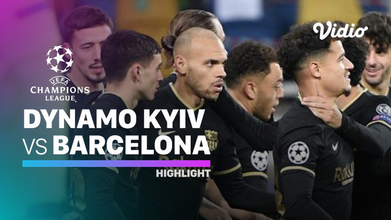 Streaming Highlight - Dynamo Kyiv vs Barcelona I UEFA ...