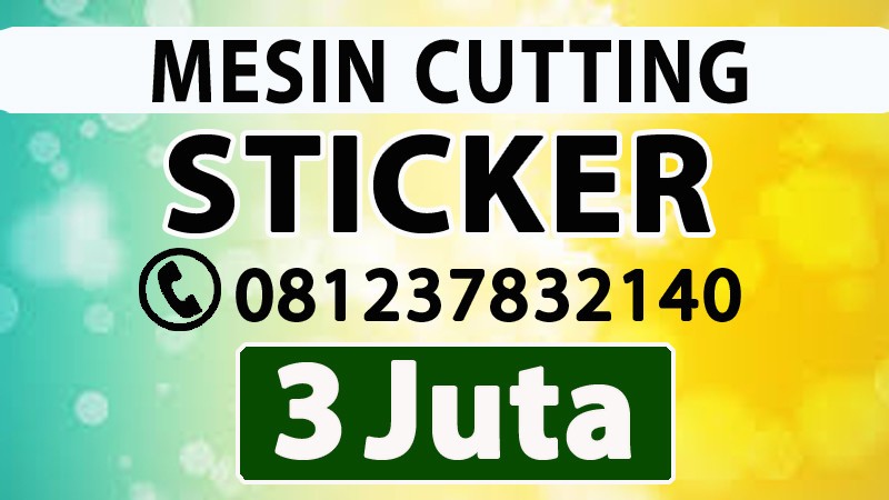 Pusat Cutting Sticker Murah Manado Toko Jual Mesin Pemotong Stiker