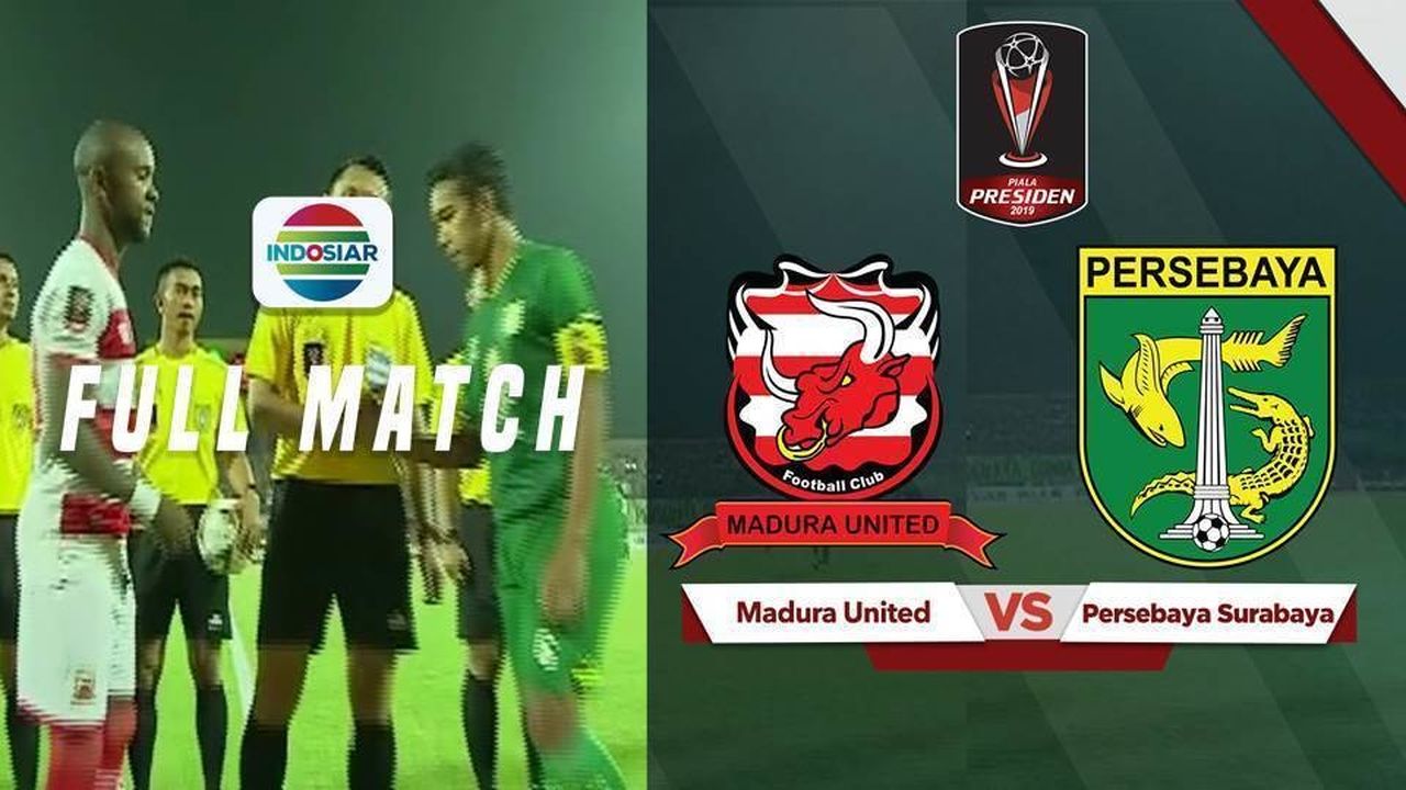 Streaming Full Match: Madura United vs Persebaya Surabaya | Piala