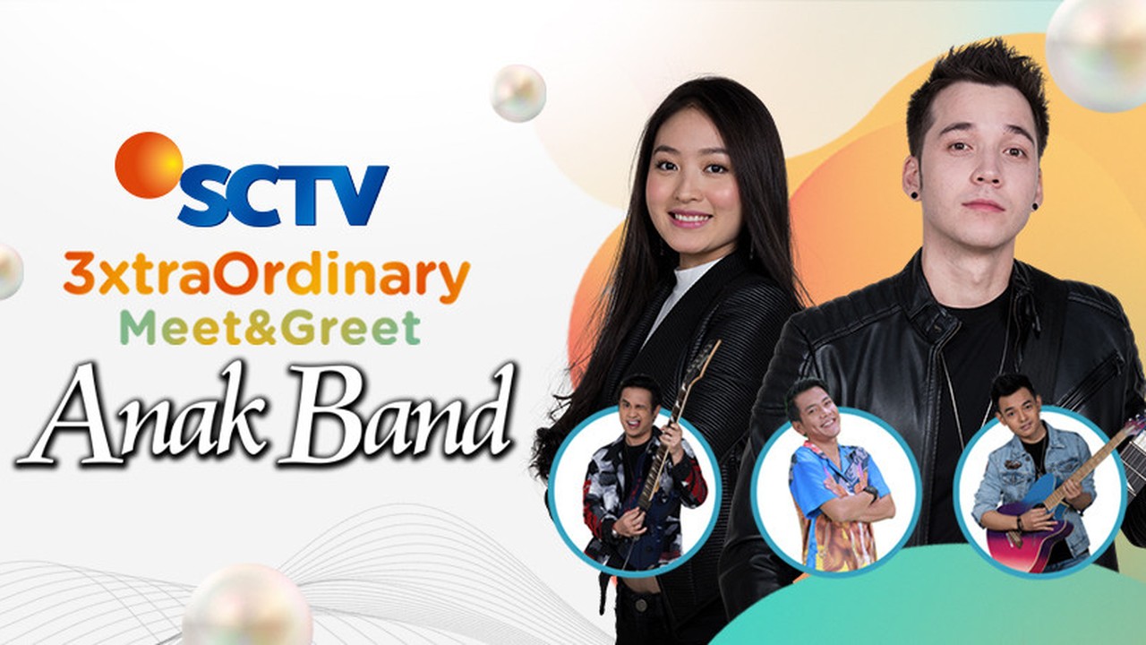 Streaming 3xtraordinary Meet Greet Episode 7 Cast Anak Band Vidio Com