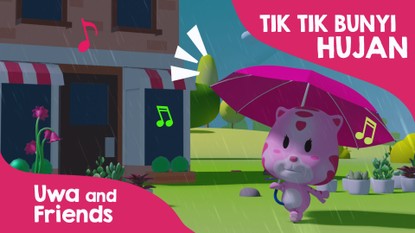 uwa and friends uwa and friends tik tik tik bunyi hujan lagu anak populer sepanjang masa